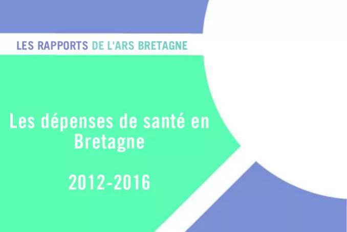 Les dépenses de santé en Bretagne 2012-2016