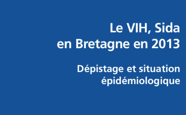 Les Rapports de l'ARS - Le VIH, SIDA en Bretagne en 2013