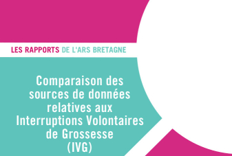 Les Rapports de l'ARS - Comparaison des sources de données relatives aux IVG