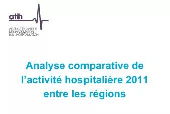 Analyse Activité hospitalière entre les régions -Edition 2011 (ATIH) - Tome 1