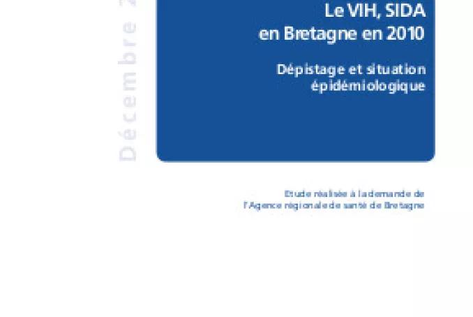 Les Rapports de l'ARS - Le VIH, SIDA en Bretagne en 2010