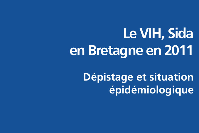 Les Rapports de l'ARS - Le VIH, SIDA en Bretagne en 2011