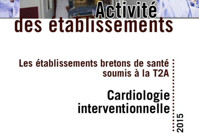 Une - Activité des établissements - Cardiologie interventionnelle 2015